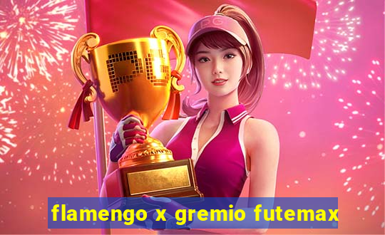 flamengo x gremio futemax